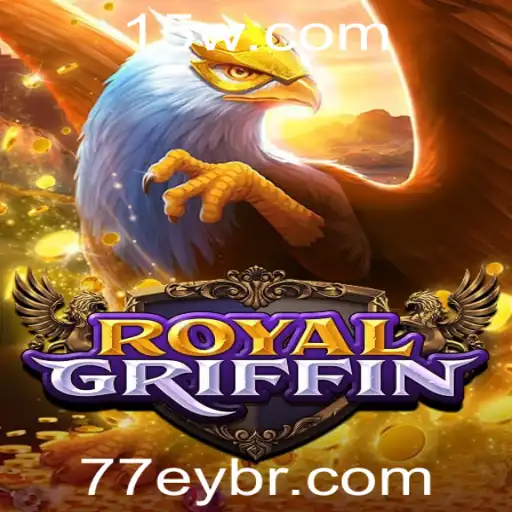 Descubra RoyalGriffin: O Jogo de Estratégia Épico com a Palavra-chave 77EY